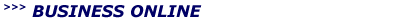 >>> Business Online